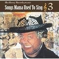 Songs Mama Used to Sing, Vol. 3 (Live)