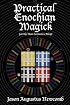 Practical Enochian Magick