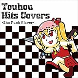 Touhou Hits Covers ーSka Punk Flavorー[東方Project]