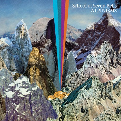 School Of Seven Bells - Alpinisms - Zortam Music