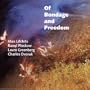 Of Bondage and Freedom