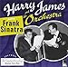 The Complete Harry James And His Orchestra featuring Frank Sinatra