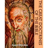 The Great Doctrines of the Bible: (Timeless Classic Books)