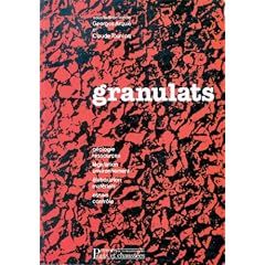 Granulats: G�ologie, ressources, l�gislation, environnement, �laboration, mat�riels, essais, contr�le