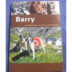 Barry - Die Hospizhunde vom Gro�en Sankt Bernhard