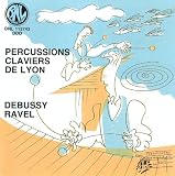 Debussy-Ravel-Percussions Claviers De Lyon