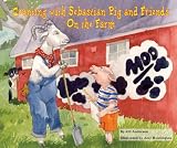 Counting With Sebastian Pig and Friends: On the Farm (Math Fun With Sebastian Pig and Friends!)