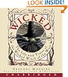 Wicked: The Life and Times of the Wic...
