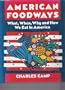American Foodways: What, When, Why and How We Eat in America (American Folklore Series)