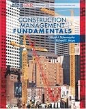 Construction Management Fundamentals (McGraw-Hill Civil Engineering)