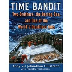 Time Bandit: Two Brothers, the Bering Sea, and One of the World's Deadliest Jobs