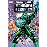 Avengers / X-Men: Maximum Securitypar Kurt Busiek