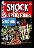 The EC Archives: Shock Suspenstories Volume 1 (v. 1)