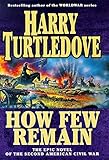 How few remain