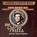Legends Of Country Music: The Best Of Bob Wills And His Texas Playboys