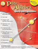 Pre-Algebra: Middle Grades & Up (Daily Skill Builders)