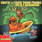Huntin' and Fishin' Phone Pranks