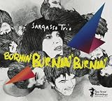 burnin by sargasso trio