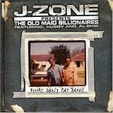 J-Zone -  Pimps Don't Pay Taxes