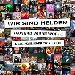 Tausend Wirre Worte - Lieblingslieder 2002-2010