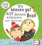 Wir k�nnen gut auf deinen Hund aufpassen, ganz bestimmt!