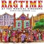 Ragtime at the Magical Kingdoms