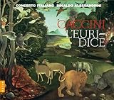 Caccini : L'Euridice / Concerto Italiano , Rinaldo Alessandrini