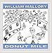 William Mallory, Donut Mile, 発売中