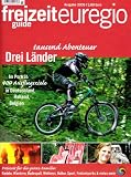 Freizeit Guide Euregio 2009 - Tausend Abenteuer - drei L&auml;nder: 400 Audflugsziele inDeutschland, Belgien, Holland - Freizeit f&uuml;r die ganze Familie - 
