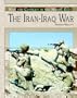 The Iran-Iraq War (War and Conflict in the Middle East)