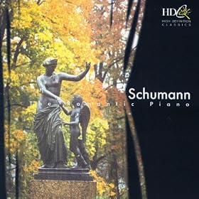 Schumann: The Romantic Piano