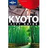 Lonely Planet Kyoto: City Guide