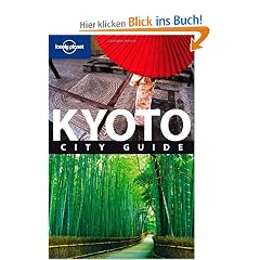 Kyoto City Guide (Lonely Planet Kyoto)