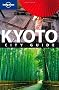 Kyoto (Lonely Planet City Guides)