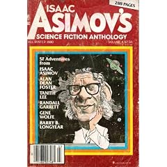 Isaac Asimov's Science Fiction Anthology Fall-Winter 1980, Vol. 4 by Isaac Asimov, Tanith Lee, Ted Reynolds and Randall Garrett