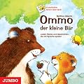 Ommo, der kleine B�r: Geschichten, Lieder, Spiele und Bilder, die mit Sprache spielen