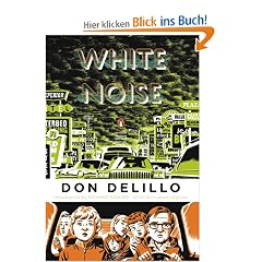 White Noise: (Penguin Classics Deluxe Edition)
