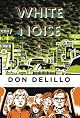 White Noise: (Classics Deluxe Edition) (Penguin Classics Deluxe Editio)