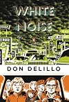 White Noise: (Classics Deluxe Edition) (Penguin Classics Deluxe Editio)