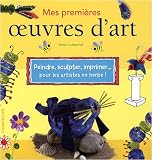 Mes Premieres Oeuvres d Art