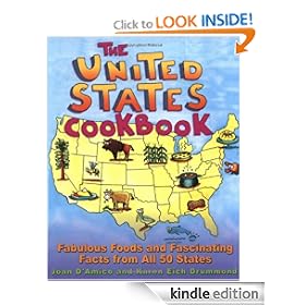 The United States Cookbook: Fabulous Foods and Fascinating Facts From All 50 States
