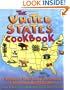 The United States Cookbook: Fabulous Foods and Fascinating Facts From All 50 States