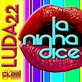 Luda22 - La Ninha Dice (Radio Edit)