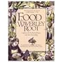 Food: An Authoritative, Visual History and Dictionary of the Foods of the World
