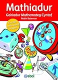 Mathiadur : geiriadur Mathemateg cyntaf = First 300 Maths words in Welsh