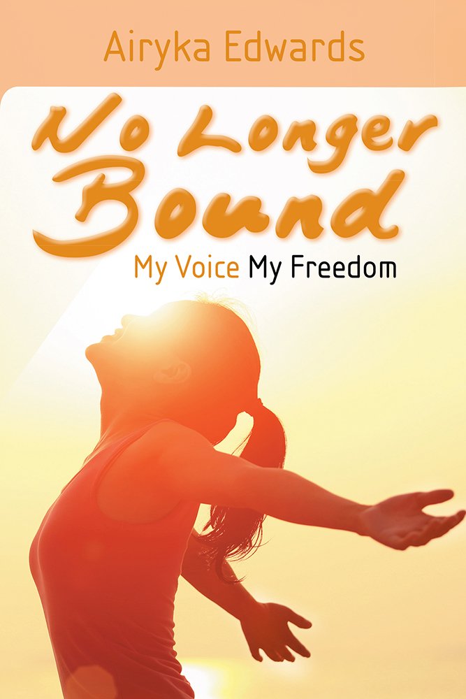 No Longer Bound: My Voice My Freedom, Airyka Edwards - Amazon.com
