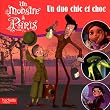 Un monstre � Paris : Un duo chic et choc