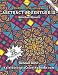 Abstract Adventure IX: A Kaleidoscopia Coloring Book: Assorted Mosaics by Kendall Bohn