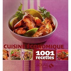 La Cuisine �conomique : 1001 Recettes