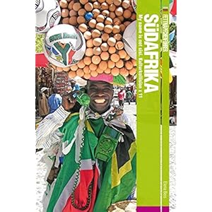 Fettnäpfchenführer Südafrika: My name is not sisi. Kulturkollision x 11